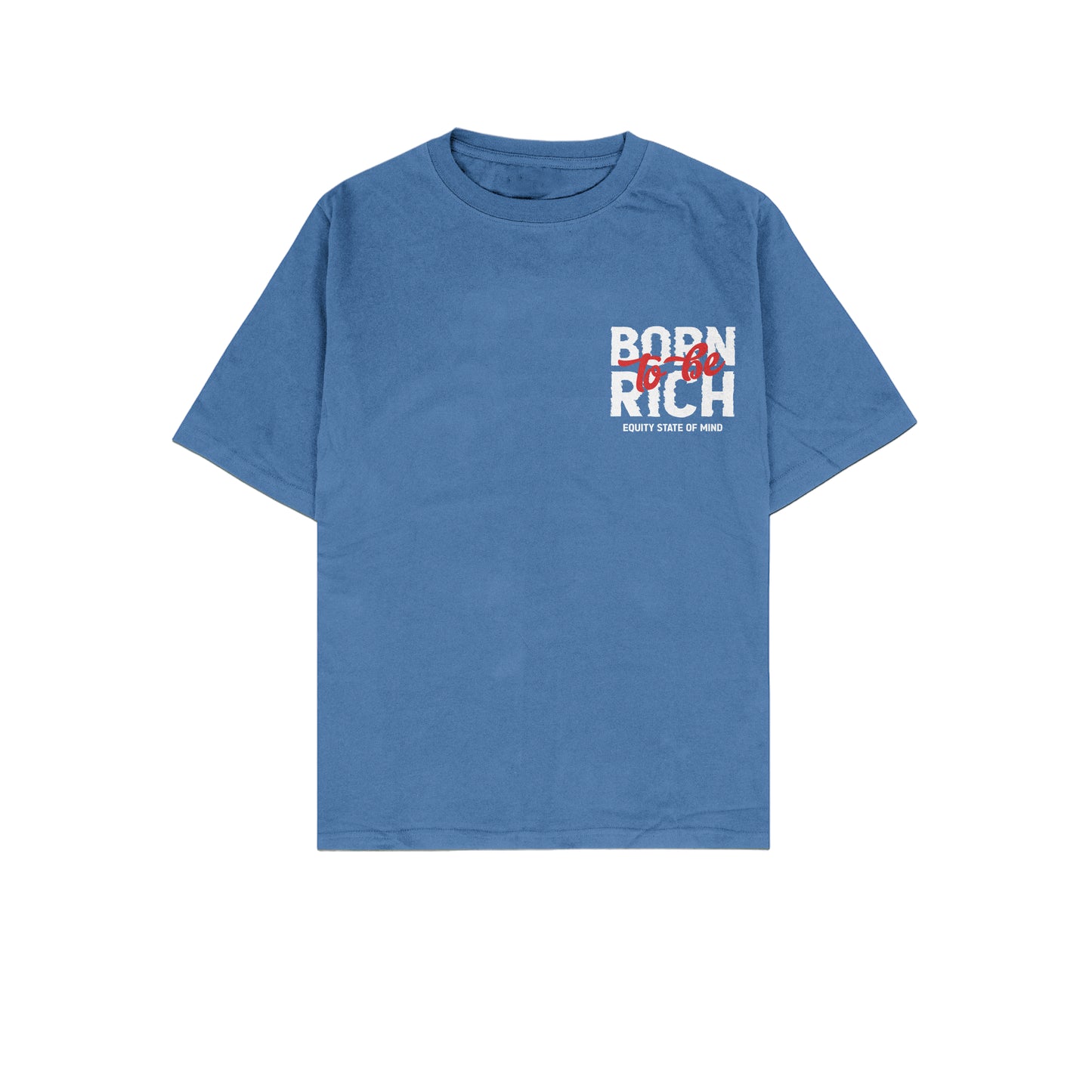 BORN TO BE RICH (BLUE)